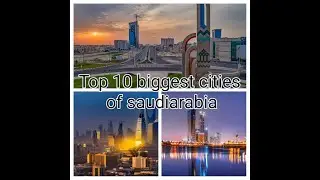 Top 10 biggest cities of saudi arabia