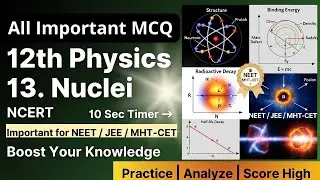13. Nuclei | Important MCQs | NCERT | JEE | Class 12 Physics