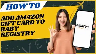 How to add Amazon gift card to baby registry I DOUBLE Z