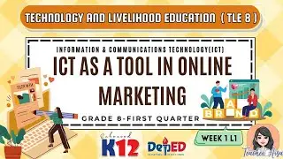 ENHANCED K12-TLE 8 (ICT-1ST QTR) ICT AS A TOOL IN ONLINE MARKETING