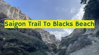 Saigon Trail to Blacks Beach - San Diego, CA