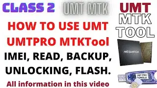 How To Use Umt MTK Tool, Read & Write / All information Umt MtkTool  Unlock, Flash, imei, BY umtTool