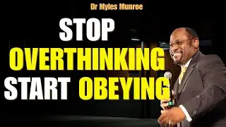 Stop OVERTHINKING God’s Will: 3 KINGDOM QUESTIONS That Reveal Your Purpose | Myles Munroe