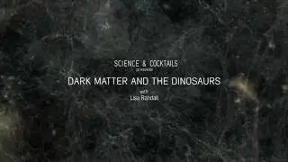Dark Matter and the Dinosaurs with Lisa Randall