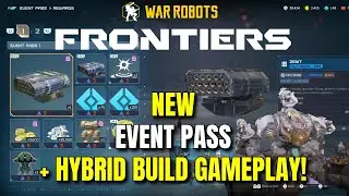 NEW Event Pass Update | NEW Hybrid Build META War Robots Frontiers!