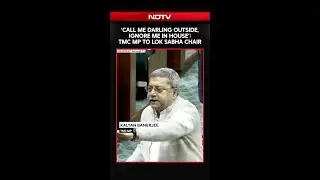 &lsquo;Call Me Darling Outside, Ignore Me In House&rsquo;: TMC MP To Lok Sabha Chair