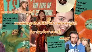 RANKING THE LIFE OF A SHOWGIRL BY TAYLOR SWIFT❤️&zwj;🔥🎤🎭 