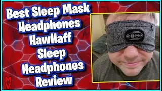 Best Sleep Mask Headphones? Hawhaff Sleep Headphones Review MumblesVideos Product Review