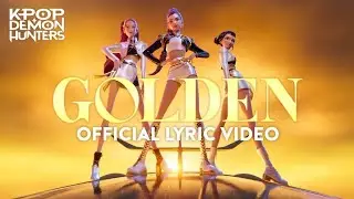 Golden oficial lyric video kpop demon hunters