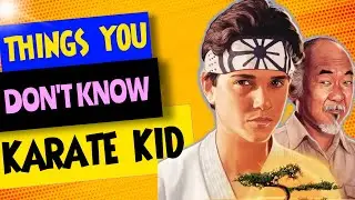 Things You Definitely Don't Know : The Karate Kid (1984)