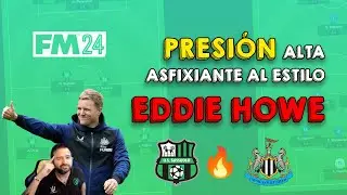 🔥 PRESIÓN ASFIXIANTE de EDDIE HOWE 📚 CLAVES del ENTRENADOR de NEWCASTLE aplicadas al FM24