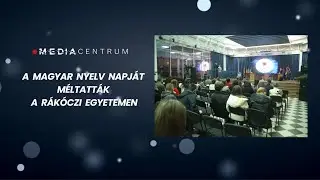 A  magyar nyelv napját méltatták a Rákóczi Egyetemen