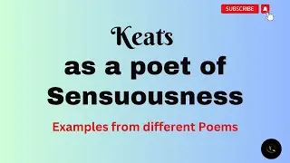 John Keats as a Sensuous poet | Keats as a poet of senses | John Keats as a sensuous poet