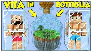 COME VIVERE IN UN MONDO IN BOTTIGLIA! - Minecraft ITA