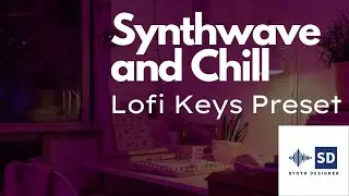 Lofi Keys for Synthwave or Chillwave