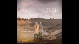 Meritas - Mislim o tebi (lyrics video)