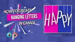 How to create hanging text letters in Canva