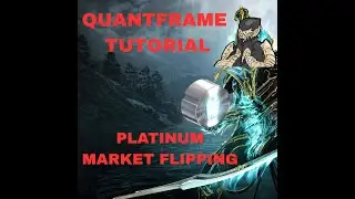 QuantFrame + Market Flipping = Easy Plat? Warframe Auto-Trader Guide