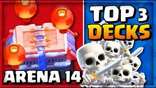 TOP 3 ARENA 14 DECKS! CLASH ROYALE ARENA 14 BEST DECKS TO DESTROY OPPONENTS!