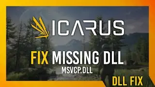 Fix msvcp.dll Missing Icarus Error | Simple Fix