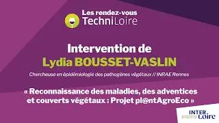 RDV TechniLoire 2026 - Le projet Pl@ntAgroEco, par Lydia Bousset-Vaslin