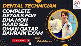 Dental Technician Complete Details || Healthcare Professionals #dhaexam #mohexam #haadexam #sleexam
