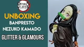 UNBOXING - Glitter and Glamours Nezuko Kamado || Plus! Custome Base Tutorials || Christian Perry