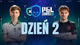 PGL Cluj-Napoca | 18+ | Dzień 2
