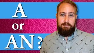 A против An | Когда мы их используем?