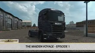 Euro Truck Simulator 2 - Maiden Voyage | Episode 1