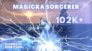 ESO PVE Magicka Sorcerer 102.6k (Flames of Ambition) Build and Rotation in Description
