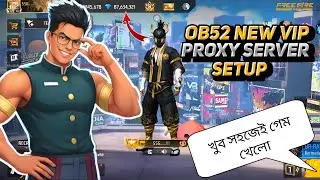 OB52 New VIP Proxy Server Setup ✅ Play games very easily