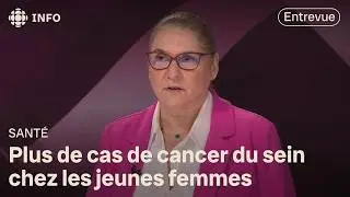 Les ravages du cancer chez les jeunes : entrevue avec une médecin spécialiste du cancer du sein