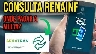 COMO CONSULTAR E PAGAR MULTA DE TR&Acirc;NSITO RENAINF?