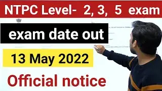 RRB NTPC Level -2, 3 & 5 exam date out.