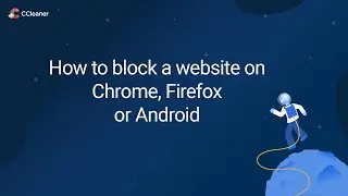 How to block a website on Chrome, Firefox or Android