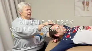 Muscle Energy with Eye Positioning  #muscleenergy