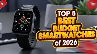 Top 5 BEST Budget Smartwatches of 2026