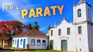 Ep 4 T1 - Centro Histórico de Paraty RJ