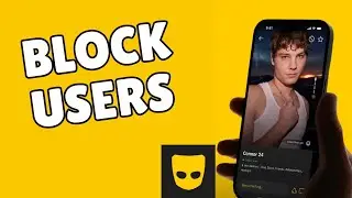 How to Block User in Grindr 2025?