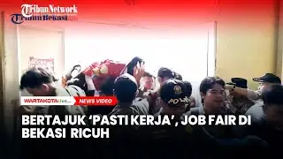 Ricuh Job Fair Bekasi, Petugas Kewalahan Atasi Puluhan Ribu Pelamar Kerja