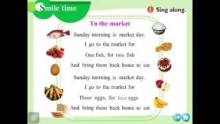 To The Market Song (Unit 3 - P.4)