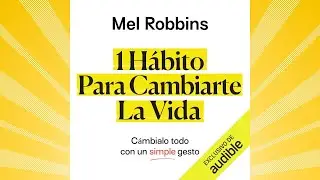 1 Habit to Change Your Life Audiobook, Mel Robbins