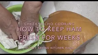 How To Keep Ham Fresh for Several Weeks, Cheekyricho Cooking Youtube  Cost Saving Hack Recipe 1,432