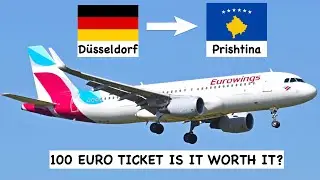 Eurowings - Düsseldorf 🇩🇪 - Prishtina 🇽🇰