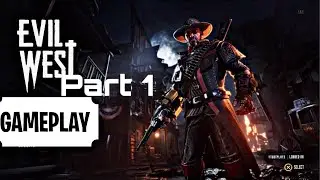 evil west-the questionable cargo gameplay part 1