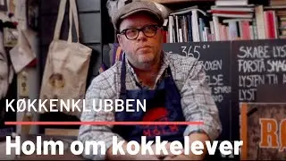 Kokkeelever har et h&aring;rdt job og samtidig elsker alle dem. Claus Holm siger: Det er kompliceret!