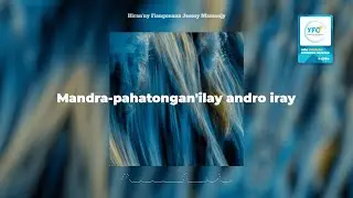 Mandra-pahatongan'ilay andro iray (Lyrics) - HIRA JESOSY MAMONJY