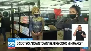Discoteca Valetodo Downtown reabre como minimarket por la pandemia de COVID-19