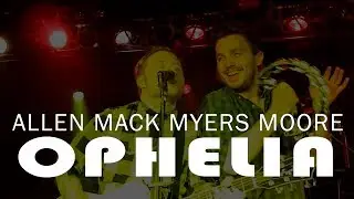Ophelia - The Band (Allen Mack Myers Moore cover) - on Spotify & iTunes